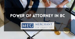 Power of Attorney in BC